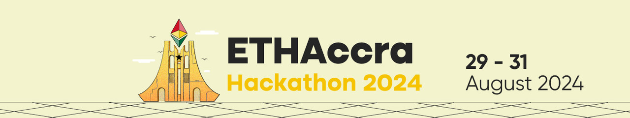 ETHAccra Hackathon 2024