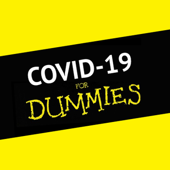 COVID-19 for Dummies