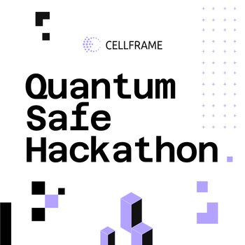 Quantum-Safe Hackathon - Building the Post-Quantum solutions on Cellframe