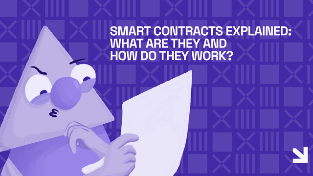 Smart Contracts explicados: O que são e como funcionam?