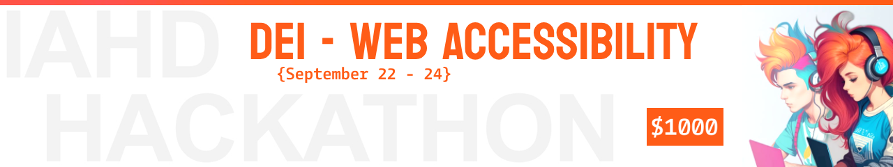 IAHD DEI Web Accessibility Hackathon