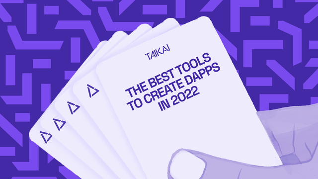 The best tools to create dApps in late 2022
