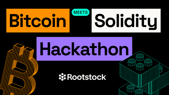 Bitcoin Meets Solidity Hackathon by Rootstock: registrations are open!