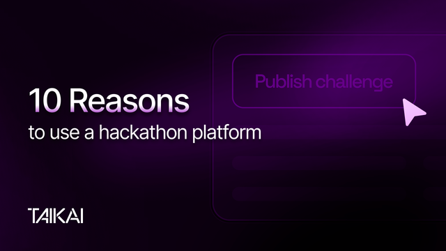 10 Reasons to Use a Hackathon Platform