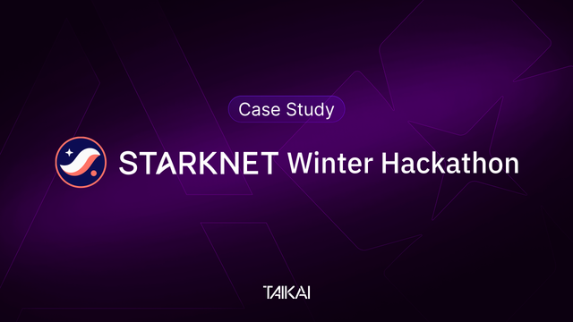 Case Study: How TAIKAI scaled Starkware’s hackathon to 390 builders