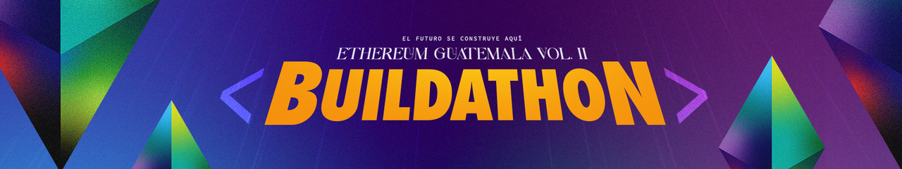 Buildathon 2024 Ethereum Guatemala