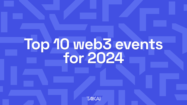 The 10 top web3 events for 2024