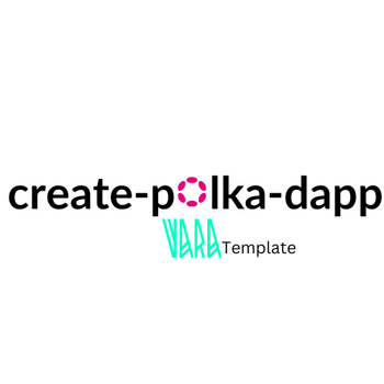 Create Polka Dapp: VARA Template