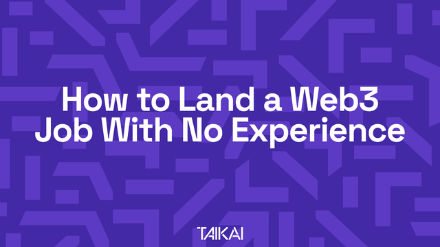 +7 Strategies for Web3 Job Seekers With Zero Experience