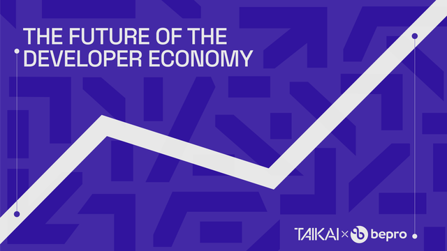 TAIKAI x Bepro: The future of the developer economy