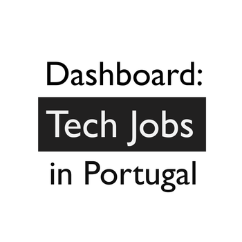 Dashboard: Tech Jobs in Portugal